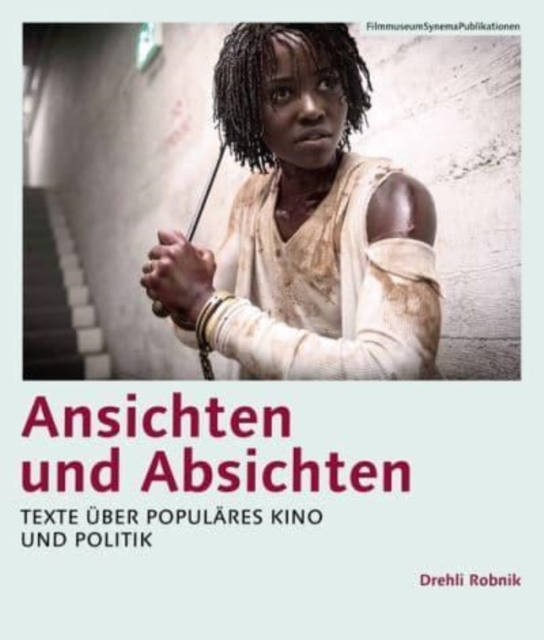 Book cover of Ansichten und Absichten (German-language edition) - Texte uber populares Kino und Politik