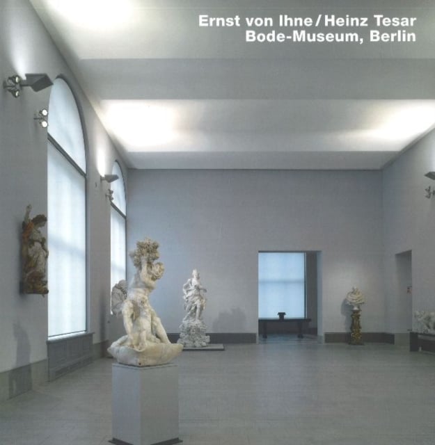 Book cover of Ernst von Ihne / Heinz Tesar Bode Museum, Berlin