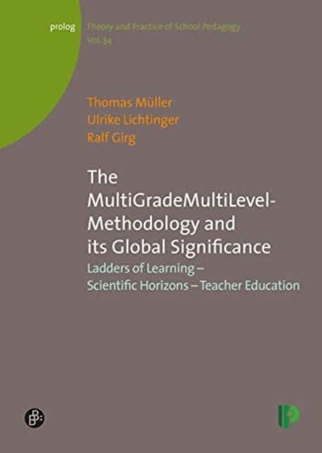 Book cover of The MultiGradeMultiLevel-Methodology and its Global Significance