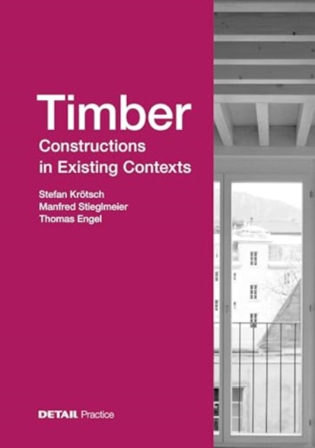 Book cover of Timber Constructions in Existing Contexts