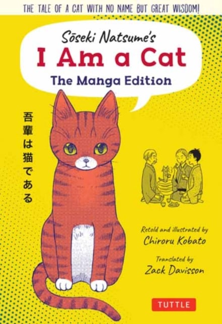 Book cover of Soseki Natsume's I Am A Cat: The Manga Edition