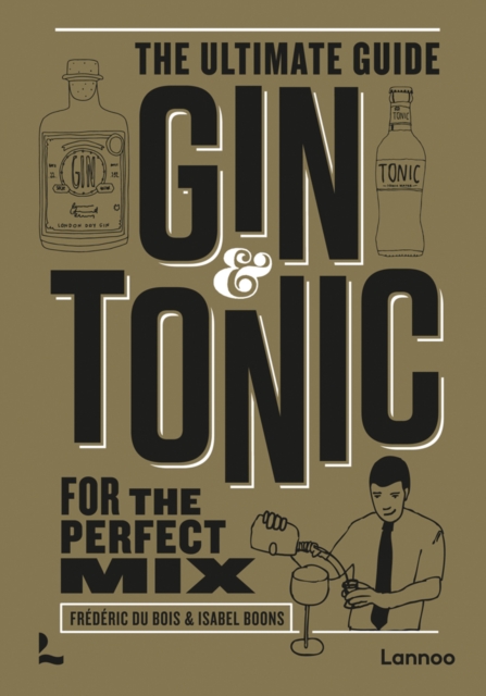 Book cover of Gin & Tonic - The Gold Edition