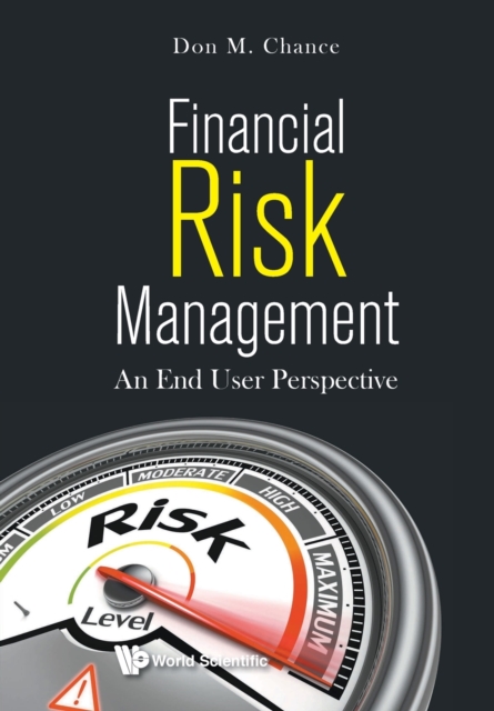 Book cover of Financial Risk Management: An End User Perspective