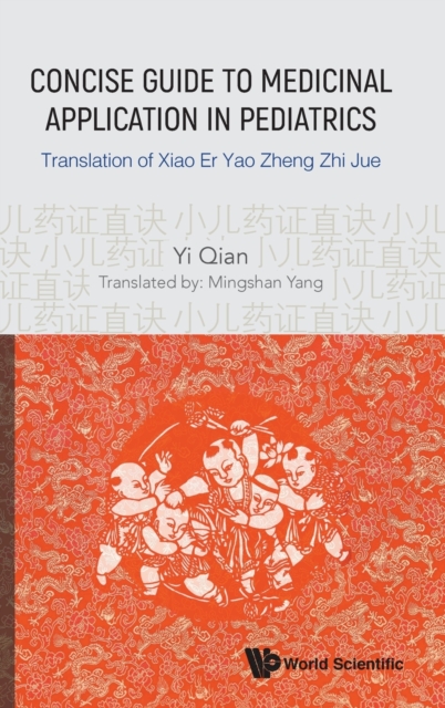 Book cover of Concise Guide To Medicinal Application In Pediatrics: Translation Of Xiao Er Yao Zheng Zhi Jue