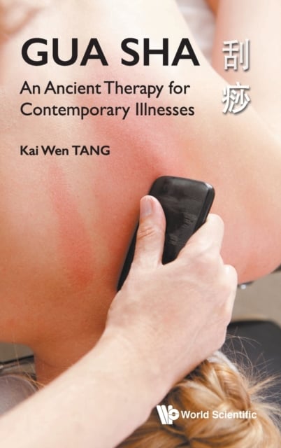 Book cover of Gua Sha: An Ancient Therapy For Contemporary Illnesses