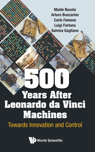Book cover of 500 Years After Leonardo Da Vinci Machines: Towards Innovation And Control