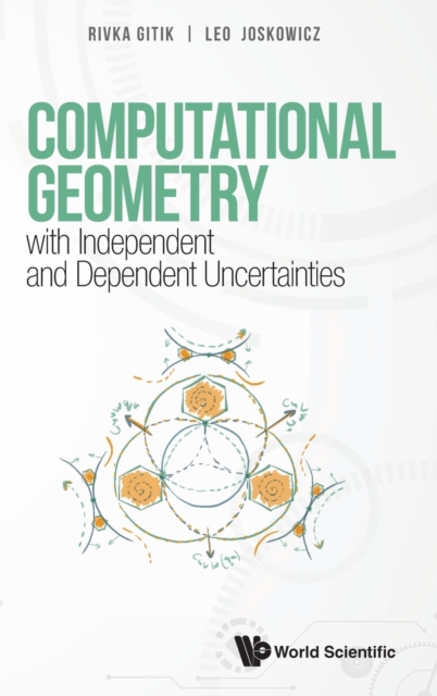 Book cover of Computational Geometry With Independent And Dependent Uncertainties