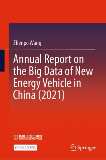 Book cover of Annual Report on the Big Data of New Energy Vehicle in China (2021)