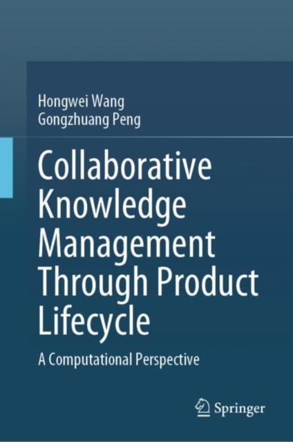 Book cover of Collaborative Knowledge Management Through Product Lifecycle