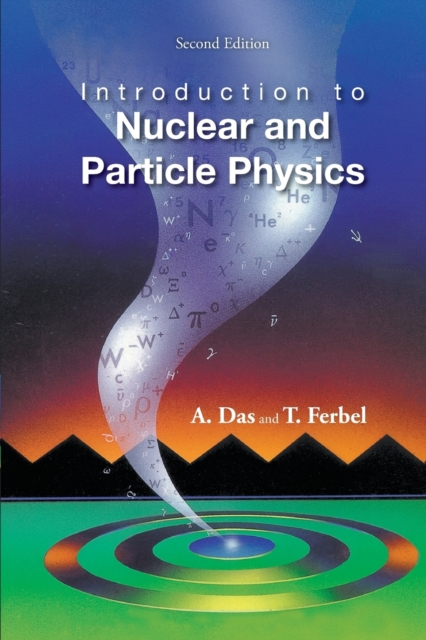 Book cover of Introduction To Nuclear And Particle Physics (2nd Edition)