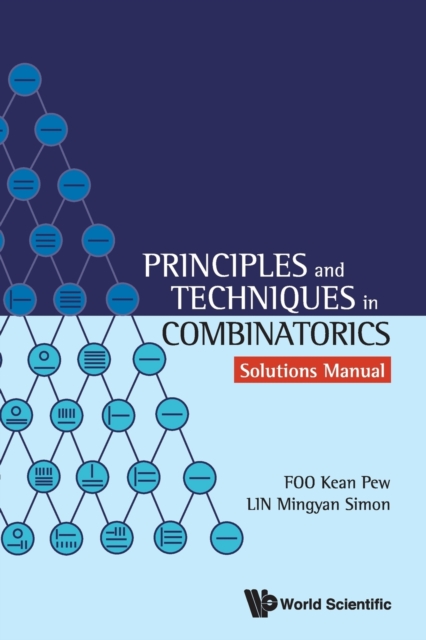 Book cover of Principles And Techniques In Combinatorics - Solutions Manual