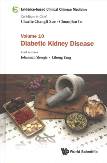 Book cover of Evidence-based Clinical Chinese Medicine - Volume 10: Diabetic Kidney Disease