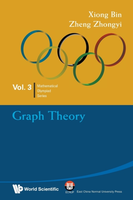 Book cover of Graph Theory: In Mathematical Olympiad And Competitions