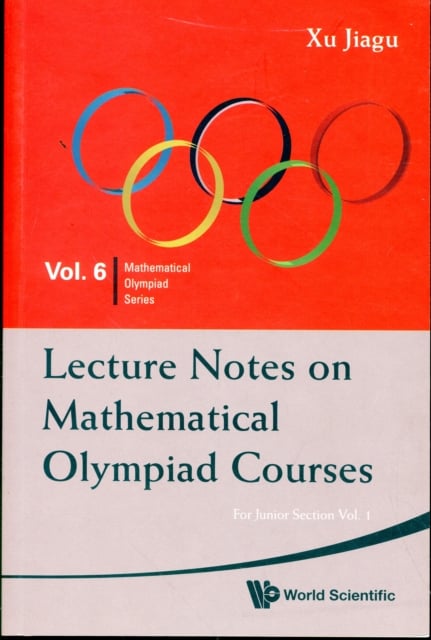 Book cover of Lecture Notes On Mathematical Olympiad Courses: For Junior Section - Volume 1