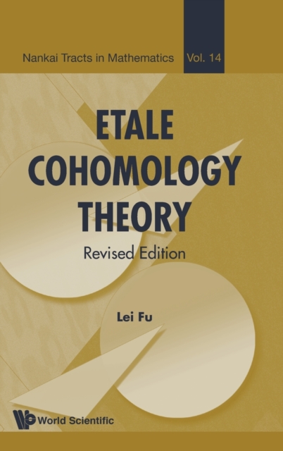 Book cover of Etale Cohomology Theory (Revised Edition)