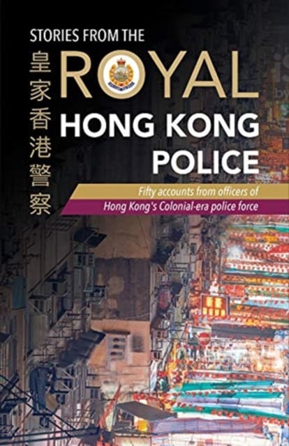 Book cover of Stories from the Royal Hong Kong Police