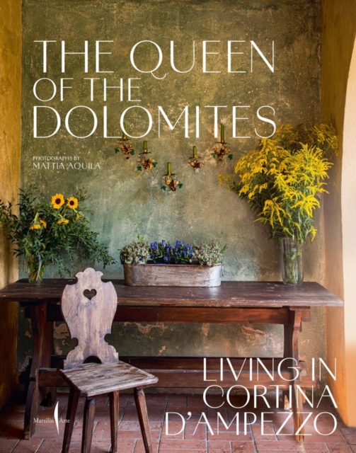 Book cover of Queen of the Dolomites, the: Living in Cortina d'Ampezzo