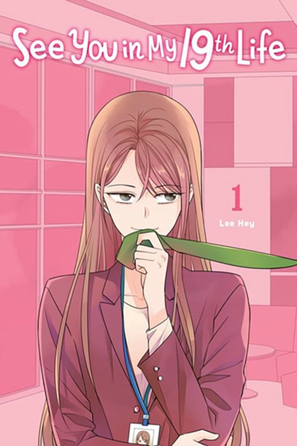 Book cover of See You in My 19th Life, Vol. 1