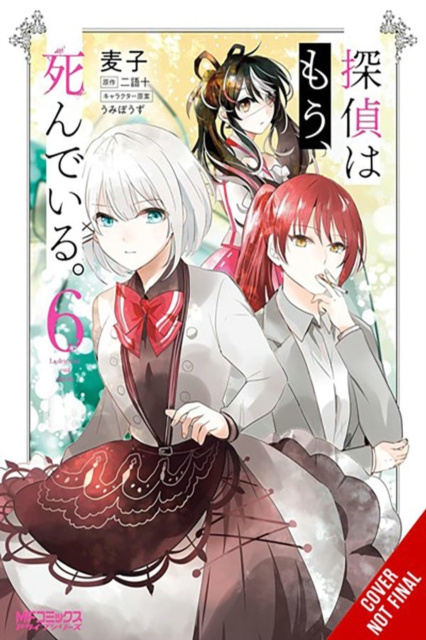 Book cover of The Detective Is Already Dead, Vol. 6 (manga)