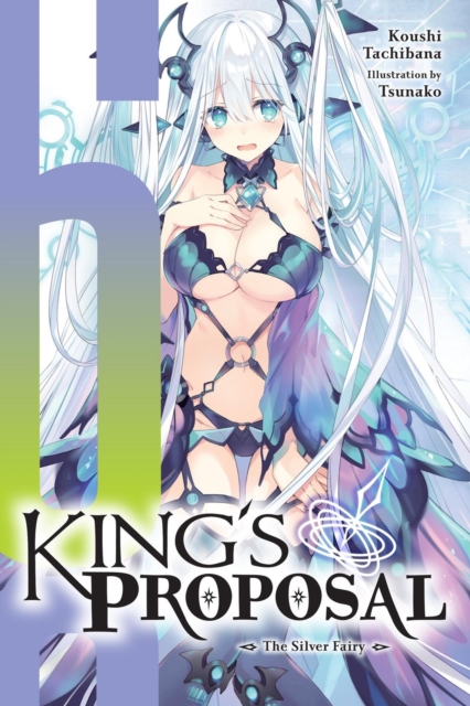 Book cover of King's Proposal, Vol. 6 (light novel)