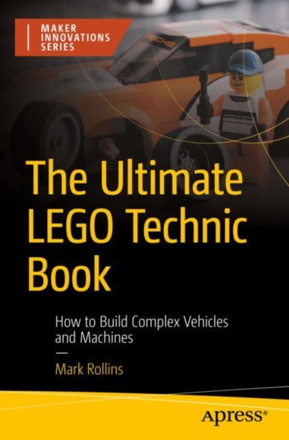 Book cover of The Ultimate LEGO Technic Book