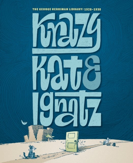Book cover of The George Herriman Library: Krazy & Ignatz 1928-1930