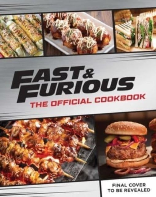 Book cover of Fast & Furious: Salud Mi Familia: The Official Cookbook