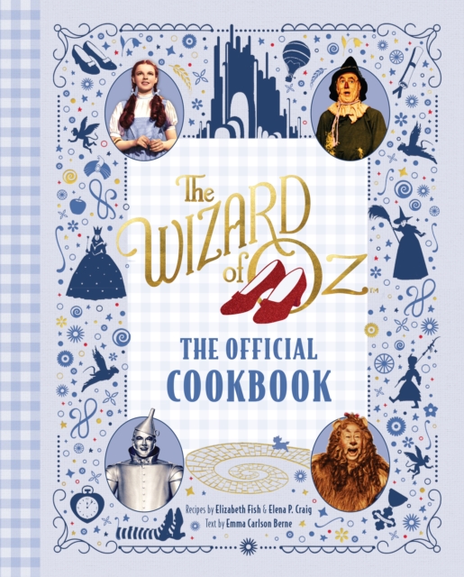 Book cover of The Wizard of Oz: The Official Cookbook