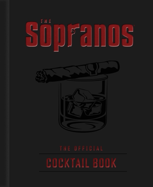 Book cover of The Sopranos: The Official Cocktail Book