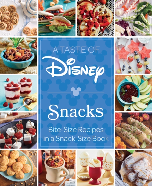 Book cover of A Taste of Disney: Snacks