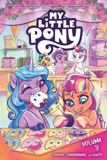 Book cover of My Little Pony, Vol. 3: Cookies, Conundrums, and Crafts