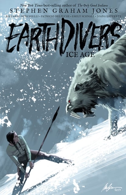 Book cover of Earthdivers, Vol. 2: Ice Age