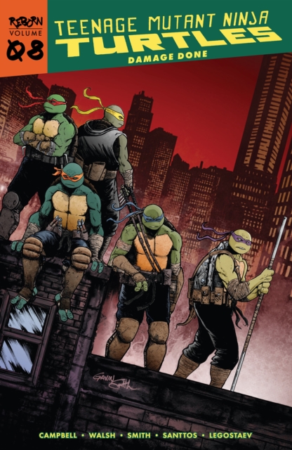 Book cover of Teenage Mutant Ninja Turtles: Reborn, Vol. 8 - Damage Done