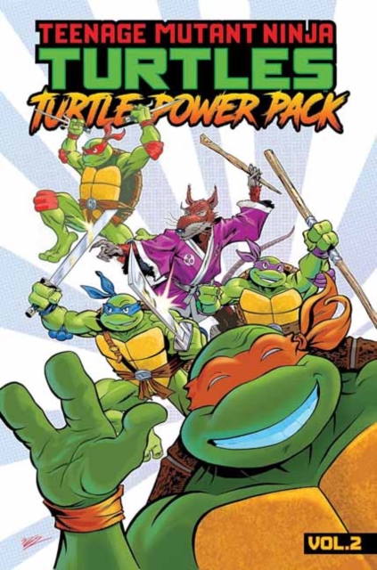 Book cover of Teenage Mutant Ninja Turtles: Turtle Power Pack, Vol. 2
