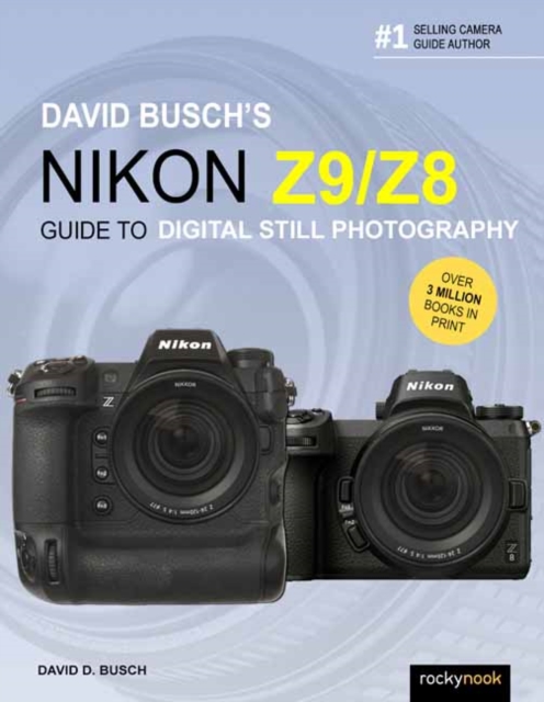 Book cover of David Busch's Nikon Z9/Z8 Guide to Digital Still Photography