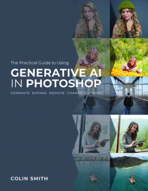 Book cover of The Practical Guide to Using Generative AI in Photoshop