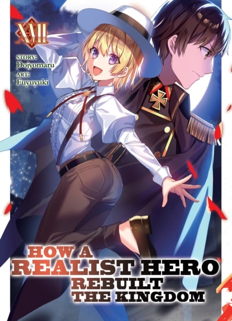 Book cover of How a Realist Hero Rebuilt the Kingdom (Light Novel) Vol. 17