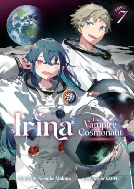 Book cover of Irina: The Vampire Cosmonaut (Light Novel) Vol. 7