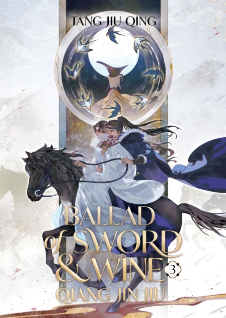 Book cover of Ballad of Sword and Wine: Qiang Jin Jiu (Novel) Vol. 3