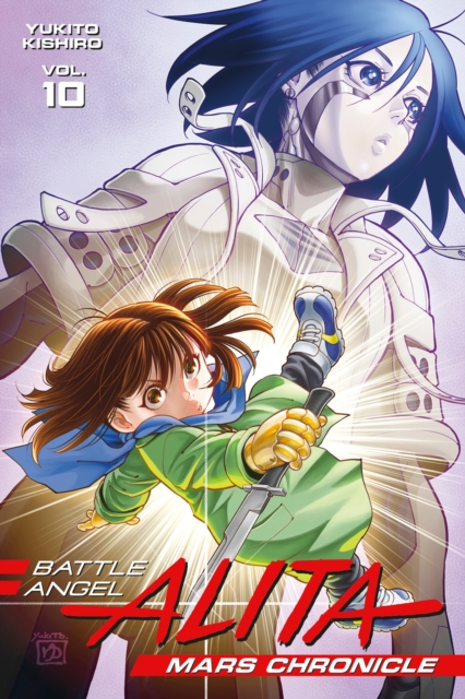 Book cover of Battle Angel Alita Mars Chronicle 10