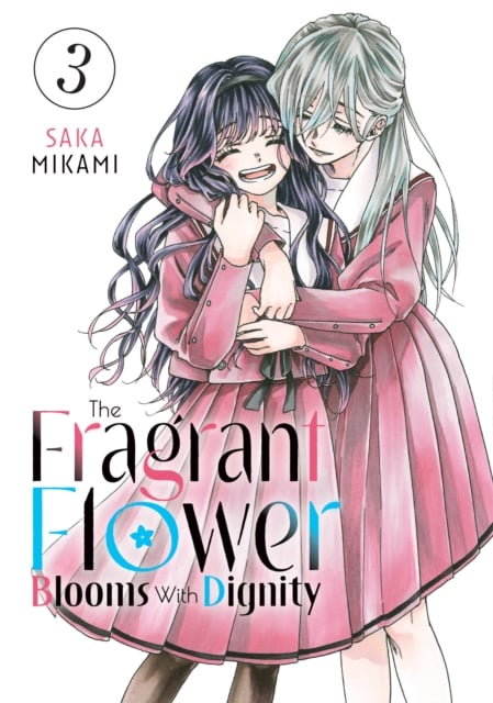 Book cover of The Fragrant Flower Blooms With Dignity 3