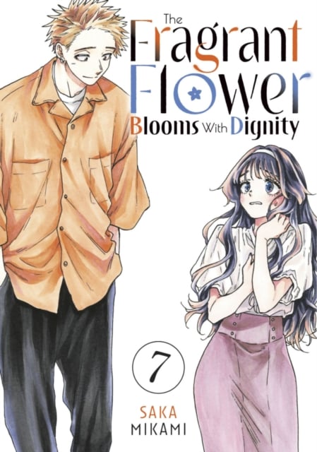Book cover of The Fragrant Flower Blooms With Dignity 7