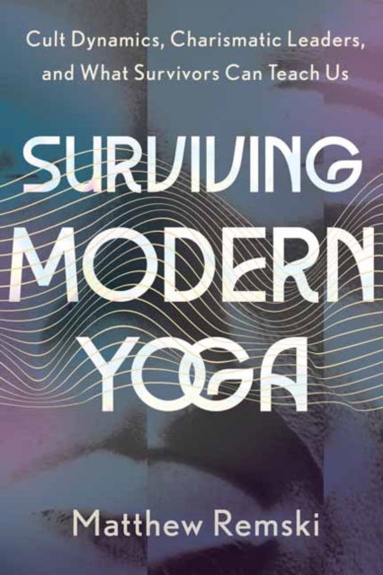Book cover of Surviving Modern Yoga