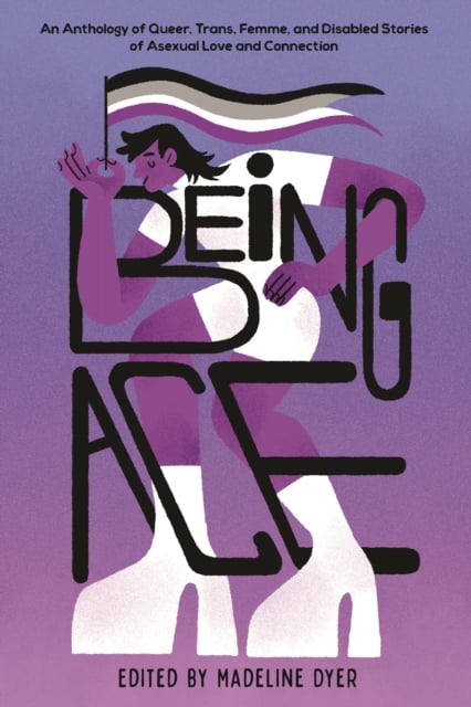 Book cover of Being Ace