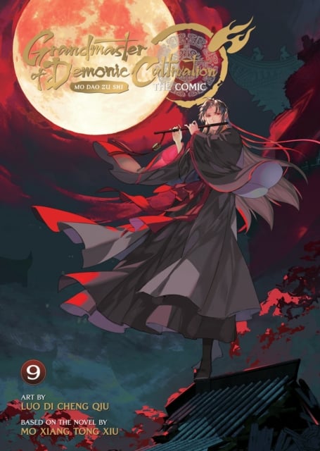 Book cover of Grandmaster of Demonic Cultivation: Mo Dao Zu Shi (The Comic / Manhua) Vol. 9