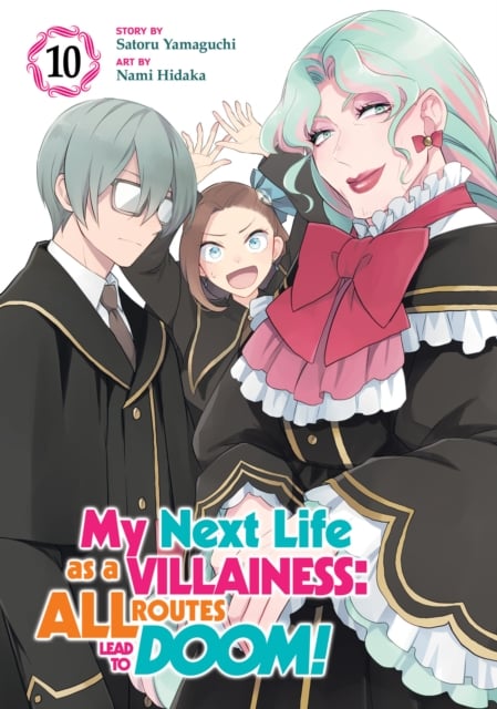 Book cover of My Next Life as a Villainess: All Routes Lead to Doom! (Manga) Vol. 10