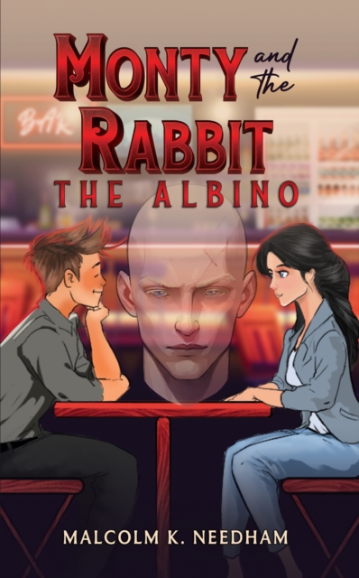 Book cover of Monty and the Rabbit: The Albino
